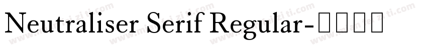 Neutraliser Serif Regular字体转换